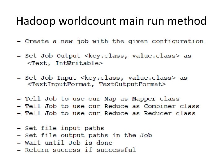 Hadoop worldcount main run method 