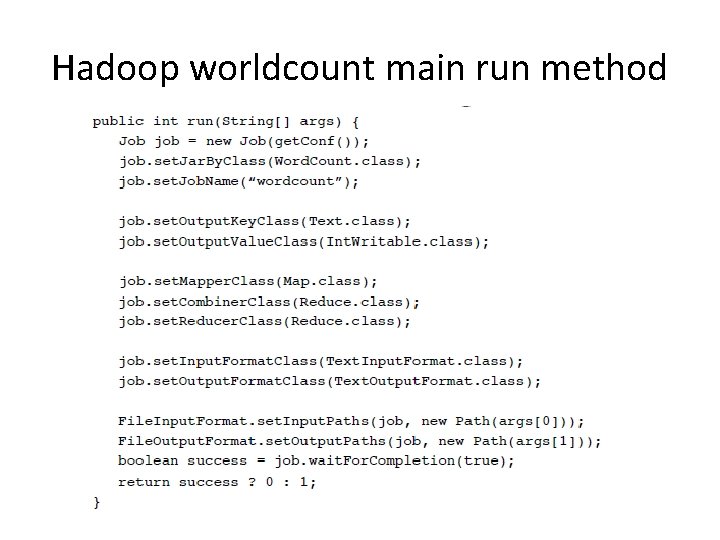 Hadoop worldcount main run method 