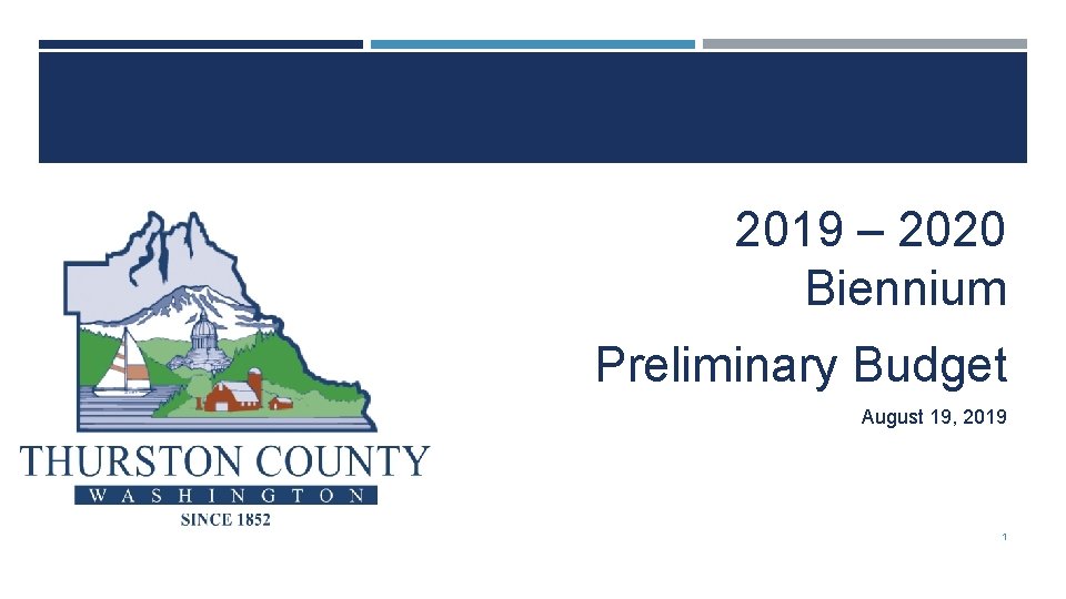 2019 – 2020 Biennium Preliminary Budget August 19, 2019 1 