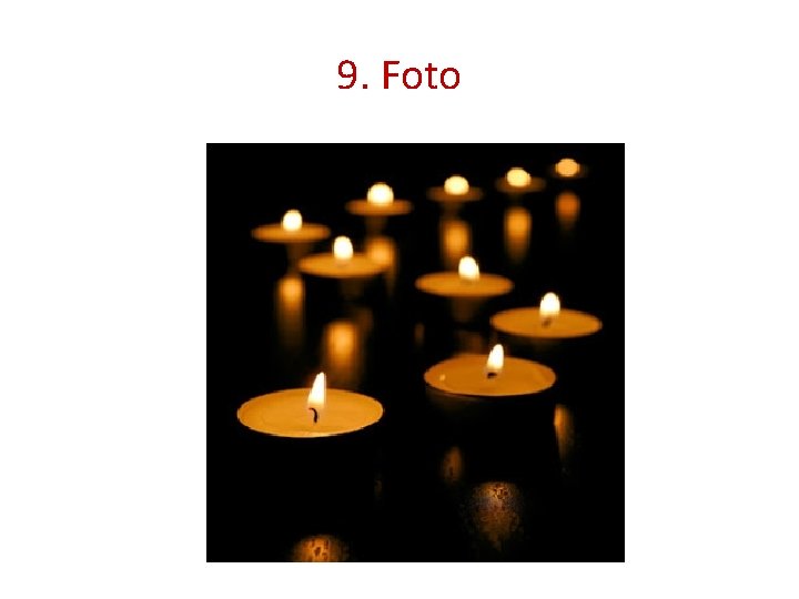 9. Foto . 