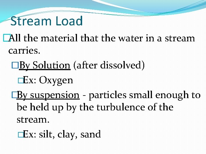 Solids Loading Rivers Streams Surface Water Surface Water Movement The water cycle