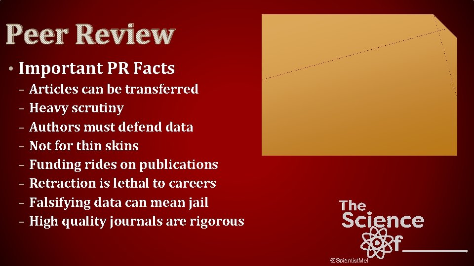 Peer Review • Important PR Facts – – – – Articles can be transferred