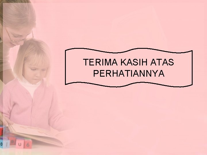 TERIMA KASIH ATAS PERHATIANNYA 