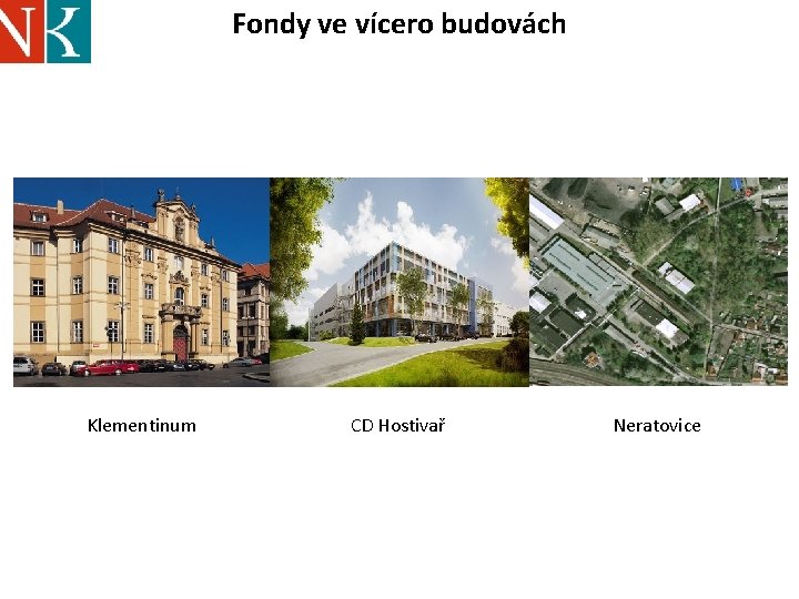 Fondy ve vícero budovách Klementinum CD Hostivař Neratovice 