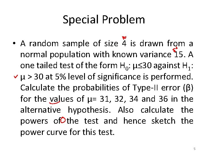 Special Problem • A random sample of size 4 is drawn from a normal