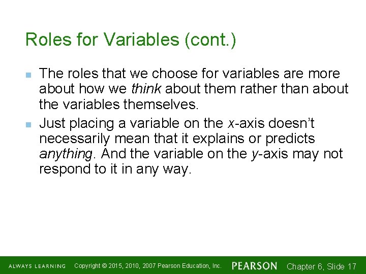 Roles for Variables (cont. ) n n The roles that we choose for variables