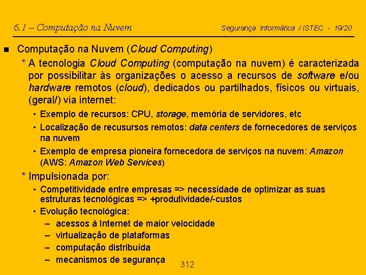 6. 1 – Computação na Nuvem n Segurança Informática / ISTEC - 19/20 Computação