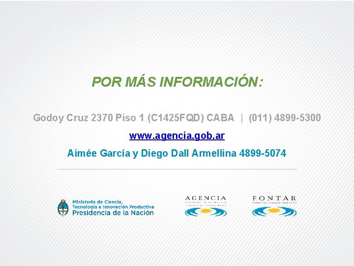 POR MÁS INFORMACIÓN: Godoy Cruz 2370 Piso 1 (C 1425 FQD) CABA | (011)