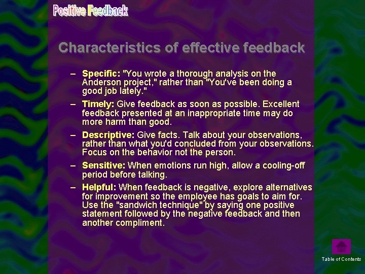 Characteristics of effective feedback – Specific: "You wrote a thorough analysis on the Anderson