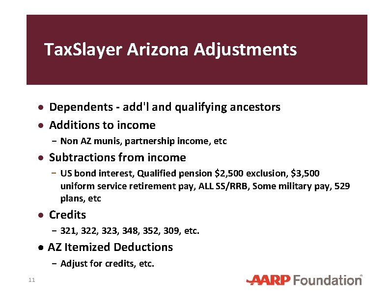 Tax. Slayer Arizona Adjustments ● Dependents - add'l and qualifying ancestors ● Additions to