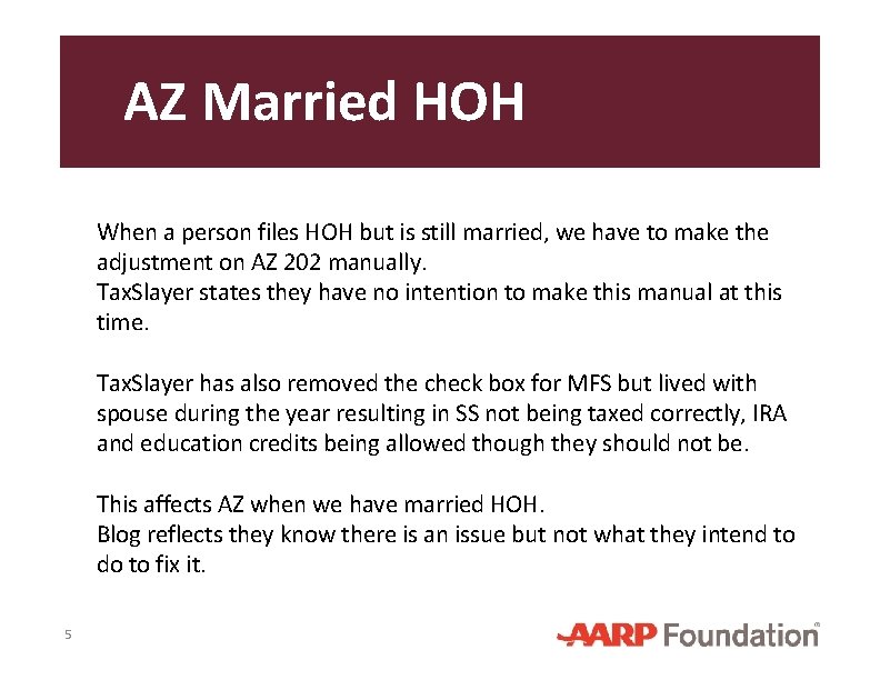 AZ Married HOH When a person files HOH but is still married, we have