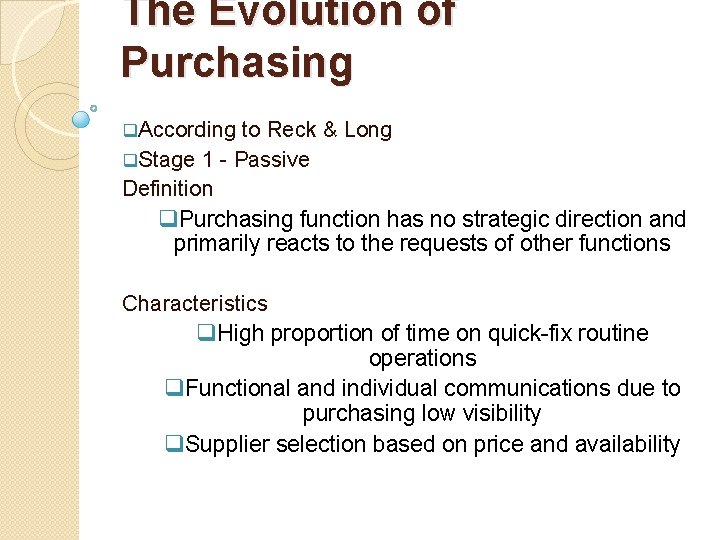 The Evolution of Purchasing q. According to Reck & Long q. Stage 1 -