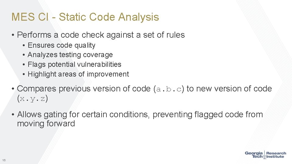 MES CI - Static Code Analysis • Performs a code check against a set