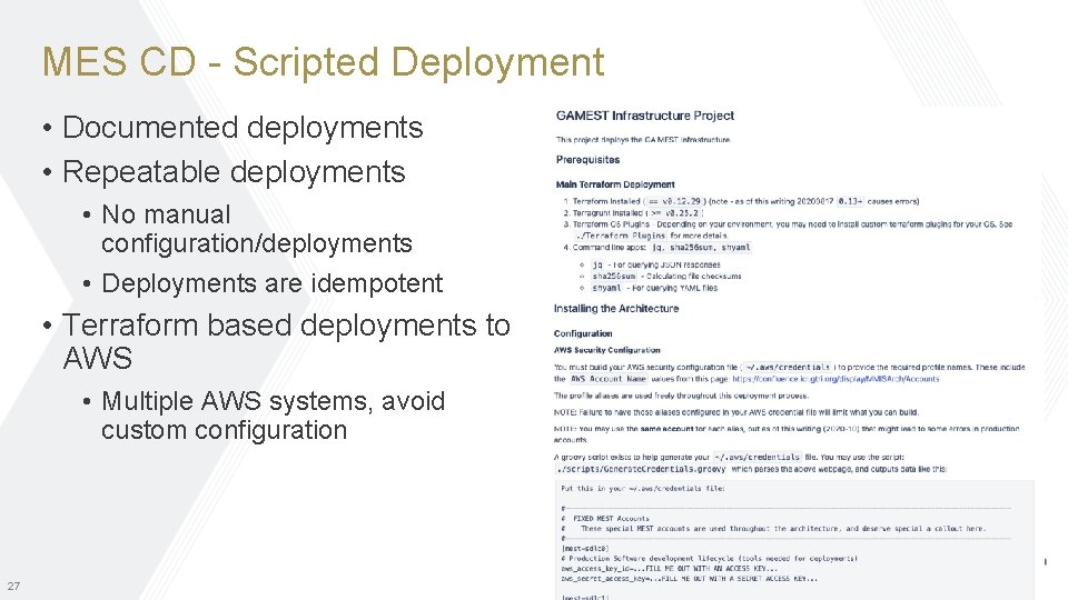 MES CD - Scripted Deployment • Documented deployments • Repeatable deployments • No manual