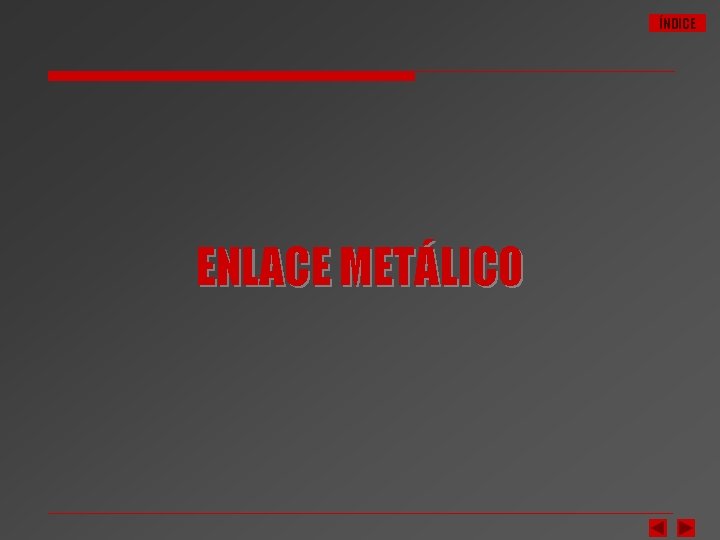 ÍNDICE ENLACE METÁLICO 