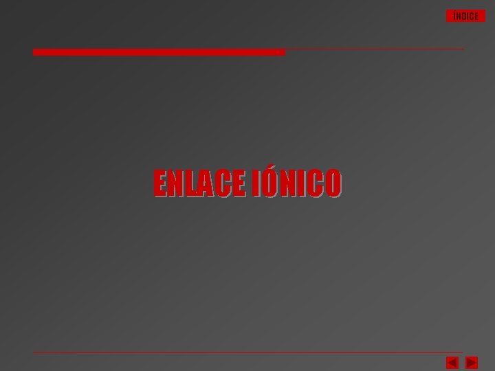 ÍNDICE ENLACE IÓNICO 