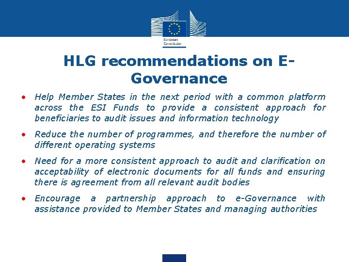 HLG recommendations on EGovernance • Help Member States in the next period with a