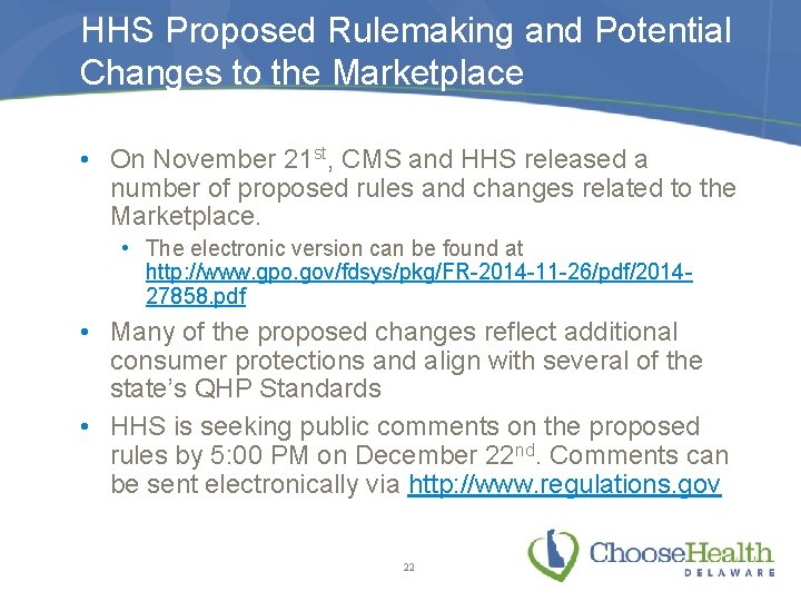 HHS Proposed Rulemaking and Potential Changes to the Marketplace • On November 21 st,