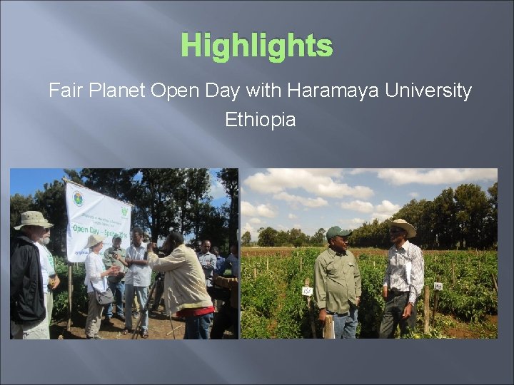 Highlights Fair Planet Open Day with Haramaya University Ethiopia 