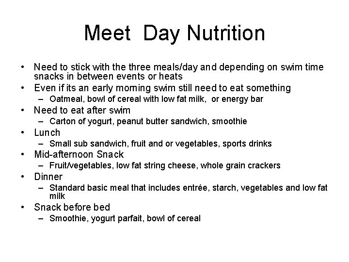 Meet Day Nutrition • Need to stick with the three meals/day and depending on