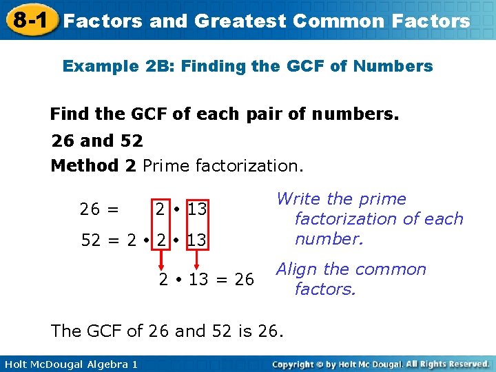 8 -1 Factors and Greatest Common Factors Example 2 B: Finding the GCF of