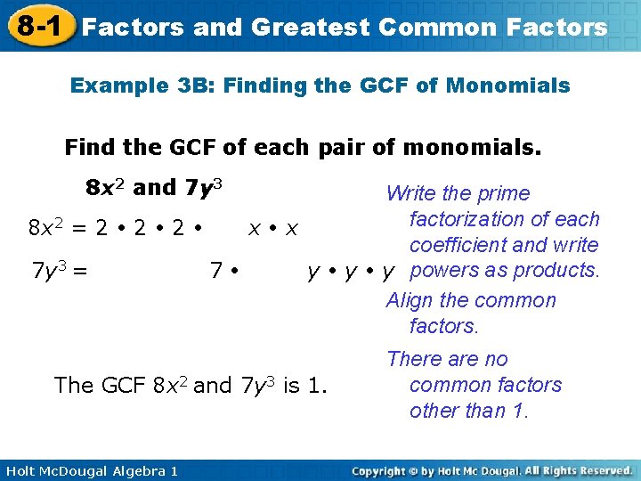8 -1 Factors and Greatest Common Factors Example 3 B: Finding the GCF of