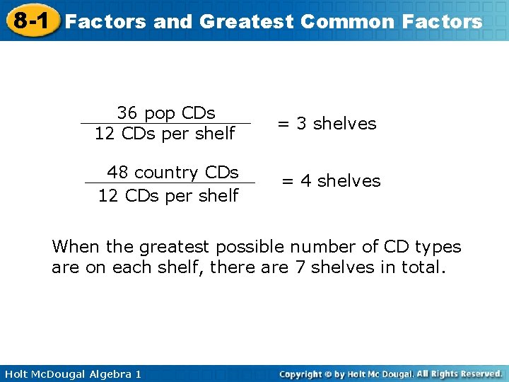 8 -1 Factors and Greatest Common Factors 36 pop CDs 12 CDs per shelf
