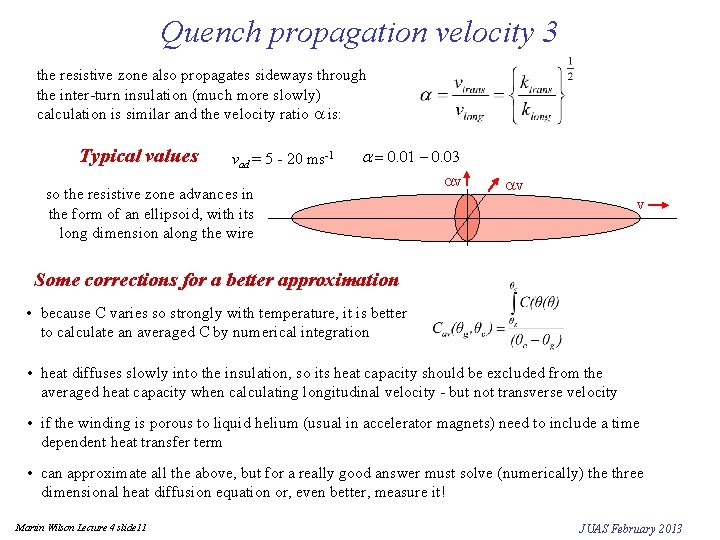 Quench propagation velocity 3 the resistive zone also propagates sideways through the inter-turn insulation