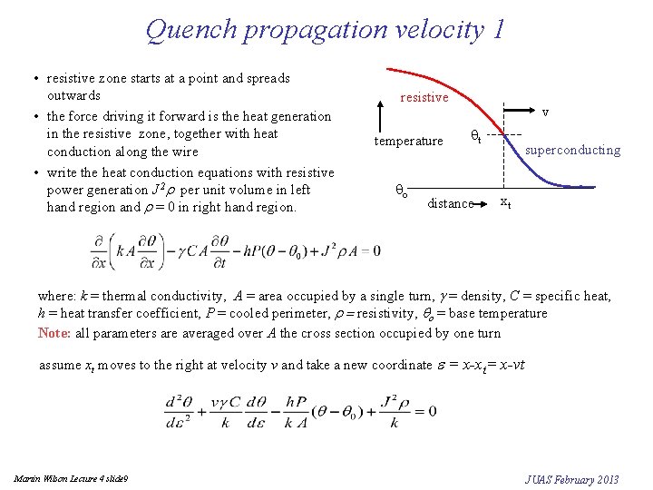 Quench propagation velocity 1 • resistive zone starts at a point and spreads outwards