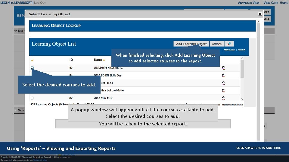 When finished selecting, click Add Learning Object to add selected courses to the report.
