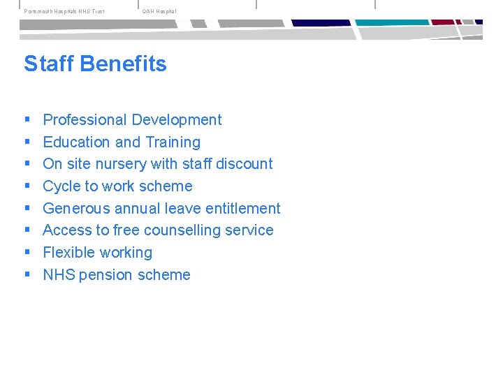 Portsmouth Hospitals NHS Trust QAH Hospital Staff Benefits § § § § Professional Development