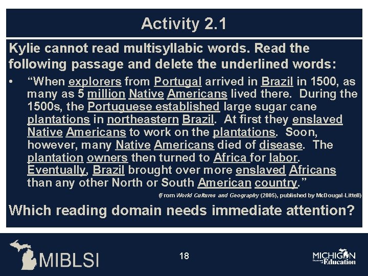 Activity 2. 1 Kylie cannot read multisyllabic words. Read the following passage and delete