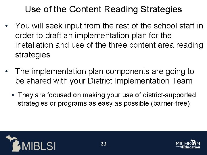 Use of the Content Reading Strategies • You will seek input from the rest
