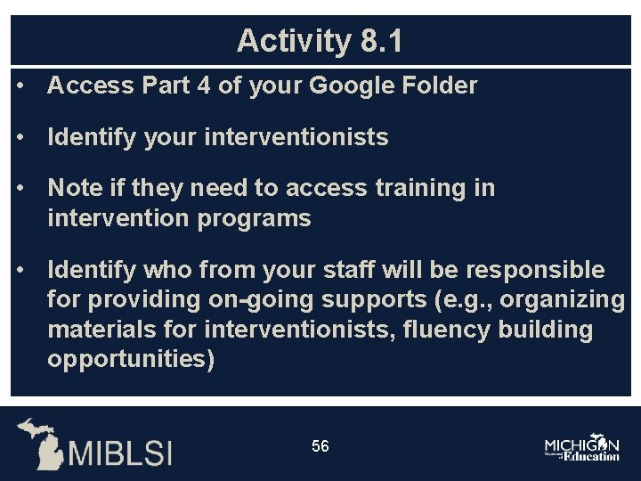 Activity 8. 1 • Access Part 4 of your Google Folder • Identify your