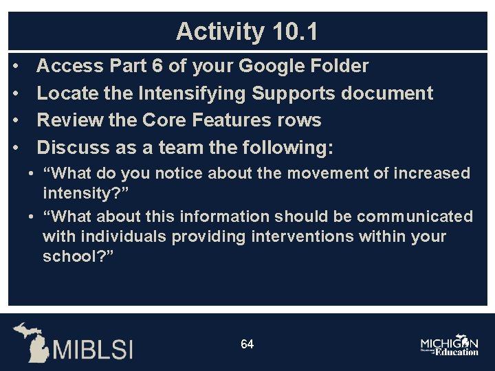 Activity 10. 1 • • Access Part 6 of your Google Folder Locate the