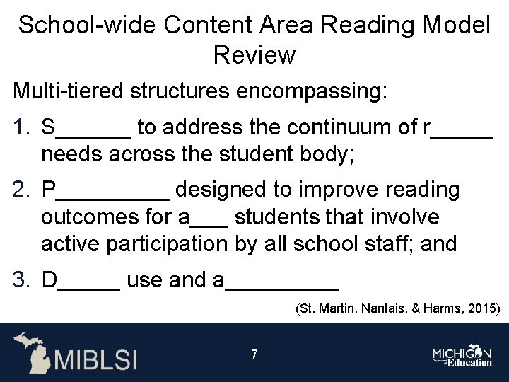 School-wide Content Area Reading Model Review Multi-tiered structures encompassing: 1. S______ to address the
