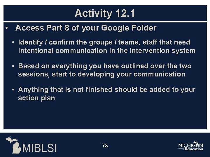 Activity 12. 1 • Access Part 8 of your Google Folder • Identify /