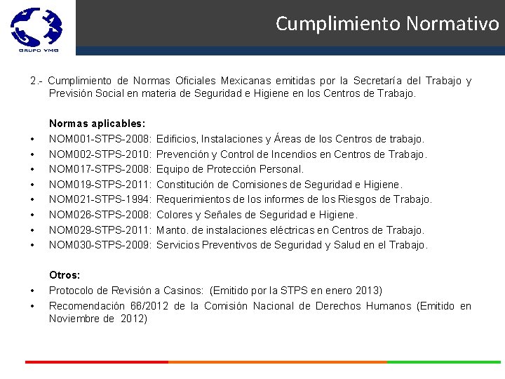 Cumplimiento Normativo 2. - Cumplimiento de Normas Oficiales Mexicanas emitidas por la Secretaría del