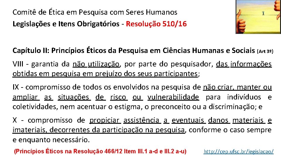 Comitê de Ética em Pesquisa com Seres Humanos Legislações e Itens Obrigatórios - Resolução