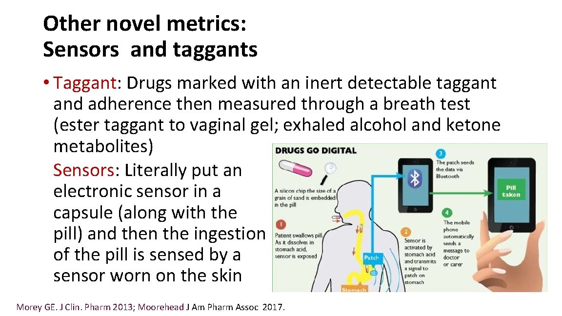 Other novel metrics: Sensors and taggants • Taggant: Drugs marked with an inert detectable