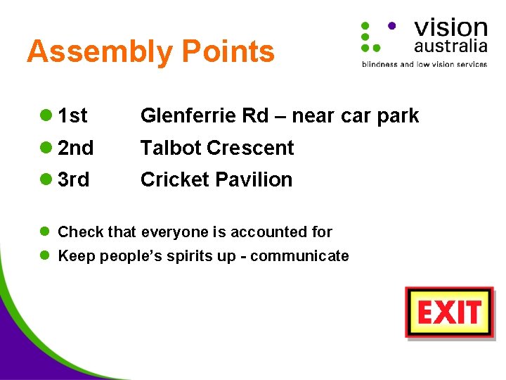 Assembly Points l 1 st Glenferrie Rd – near car park l 2 nd