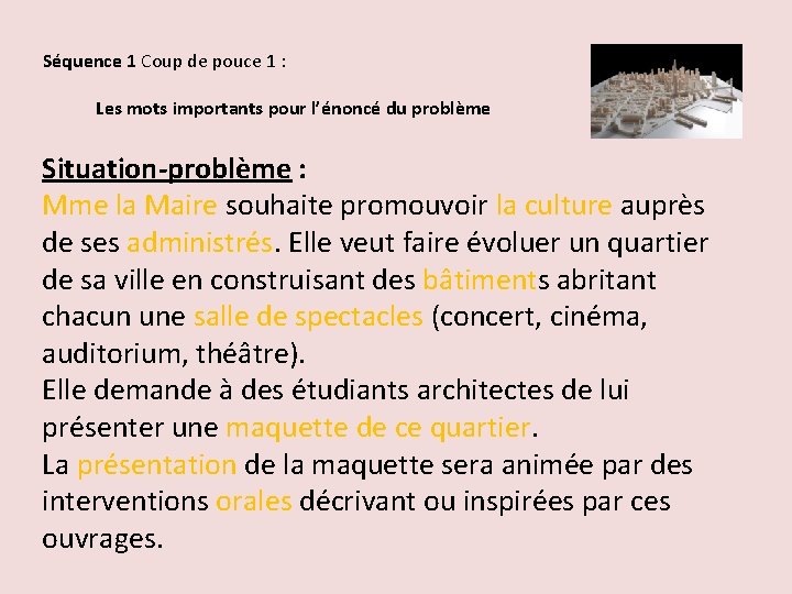 Séquence 1 Coup de pouce 1 : Les mots importants pour l’énoncé du problème