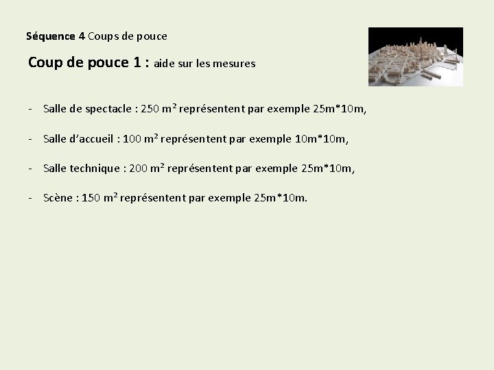 Séquence 4 Coups de pouce Coup de pouce 1 : aide sur les mesures