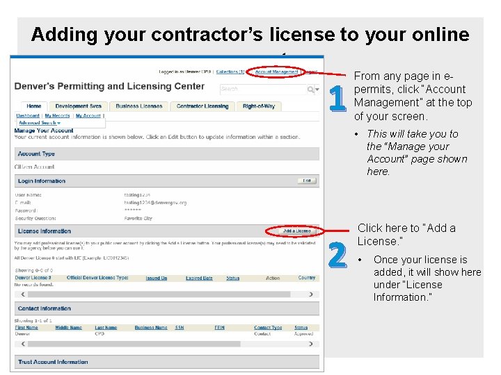 Adding your contractor’s license to your online account 1 From any page in epermits,