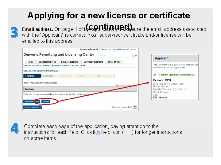 3 4 Applying for a new license or certificate (continued) Email address. On page