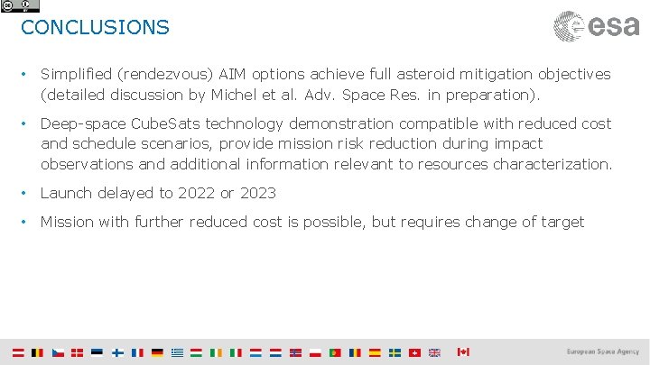 CONCLUSIONS • Simplified (rendezvous) AIM options achieve full asteroid mitigation objectives (detailed discussion by