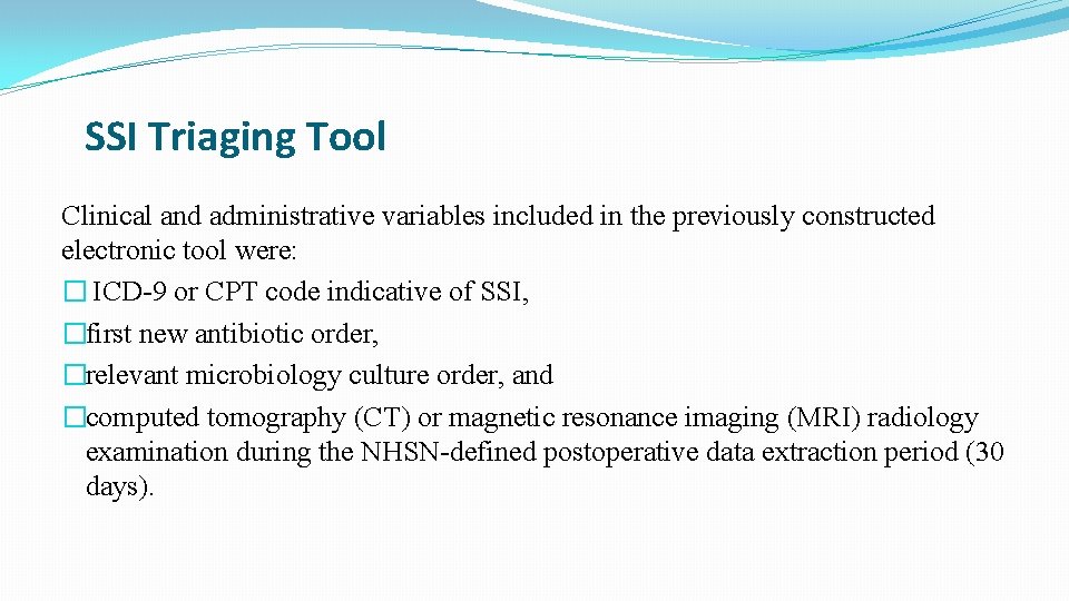 SSI Triaging Tool Clinical and administrative variables included in the previously constructed electronic tool