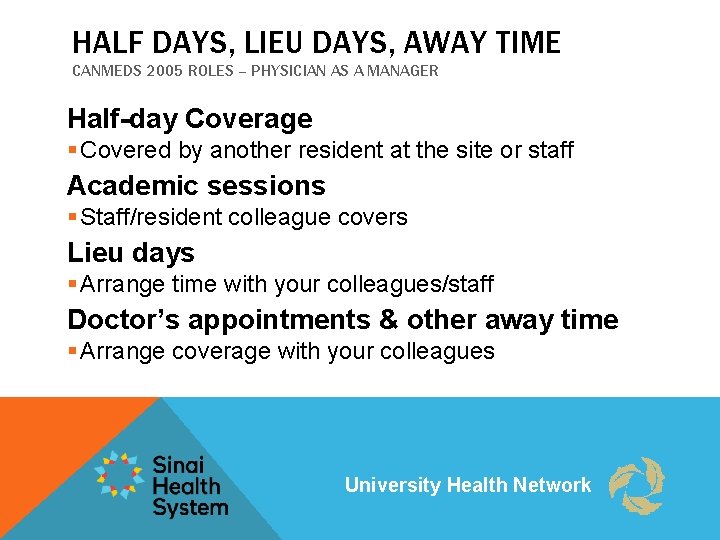 HALF DAYS, LIEU DAYS, AWAY TIME CANMEDS 2005 ROLES – PHYSICIAN AS A MANAGER