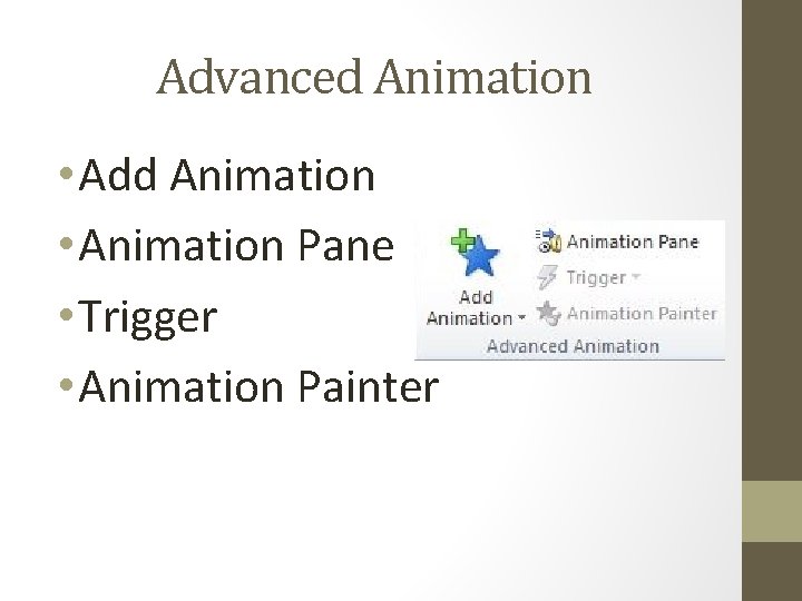 Advanced Animation • Add Animation • Animation Pane • Trigger • Animation Painter 