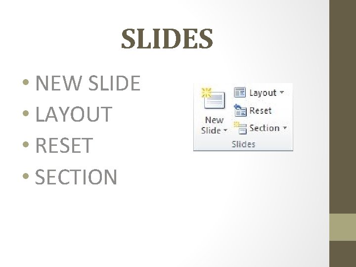 SLIDES • NEW SLIDE • LAYOUT • RESET • SECTION 